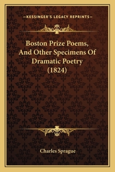 Paperback Boston Prize Poems, And Other Specimens Of Dramatic Poetry (1824) Book