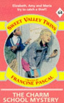 The Charm School Mystery (Sweet Valley Twins, #64) - Book #64 of the Sweet Valley Twins