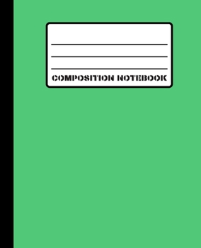 Composition Notebook: Classic Emerald Matte Cover 100 White Pages (50 Sheets) 7.5" x 9.25" College Ruled Line Paper Comp Book With Left Margin