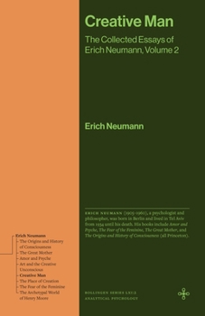 Hardcover Creative Man: The Collected Essays of Erich Neumann, Volume 2 Book