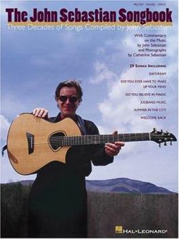 Paperback The John Sebastian Songbook: Three Decades of Songs Compiled by John Sebastian Book