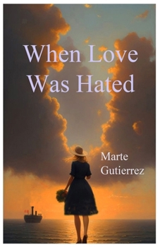 Paperback When Love Was Hated Book
