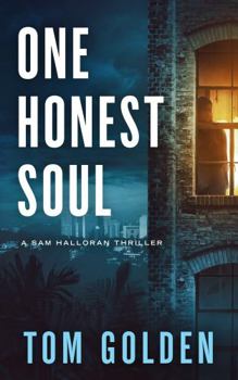 Paperback One Honest Soul: A Sam Halloran Thriller (Sam Halloran Thriller Series) Book