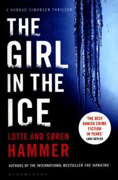 The Girl in the Ice - Book #2 of the Konrad Simonsen