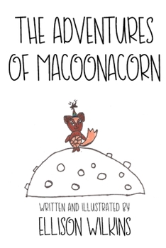 Paperback The Adventures of Macoonacorn Book