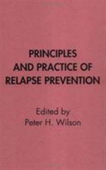 Hardcover Principles and Practice of Relapse Prevention Book