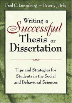 Paperback Writing a Successful Thesis or Dissertation: Tips and Strategies for Students in the Social and Behavioral Sciences Book