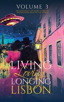 Paperback Living, Loving, Longing Lisbon Book