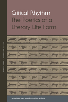 Hardcover Critical Rhythm: The Poetics of a Literary Life Form Book