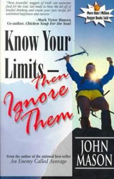 Paperback Know Your Limits-Then Ignore Them Book