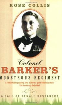 Paperback Colonel Barker's Monstrous Regiment: A Tale of Female Husbandry Book