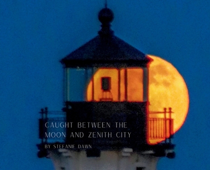 Hardcover Caught Between the Moon and Zenith City Book