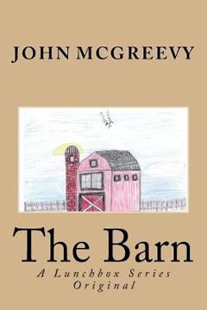 Paperback The Barn: A Lunchbox Series Original Book