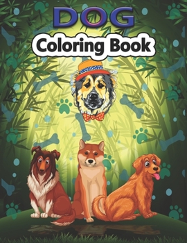 Paperback Dog Coloring Book: Dog Coloring Pages Featuring Fun and Relaxing Dog Designs Book