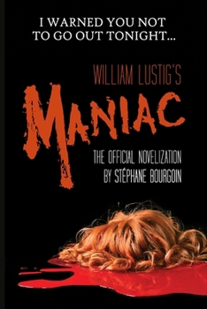 Paperback William Lustig's Maniac: The official novelization Book