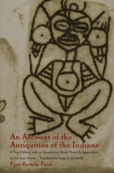 Paperback An Account of the Antiquities of the Indians: A New Edition, with an Introductory Study, Notes, and Appendices by José Juan Arrom Book