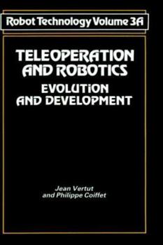 Hardcover Teleoperation and Robotics: Evolution and Development Book