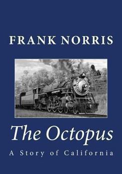 Paperback The Octopus: A Story of California Book