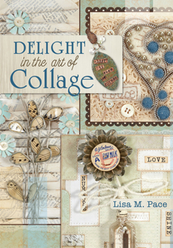 Paperback Delight in the Art of Collage Book