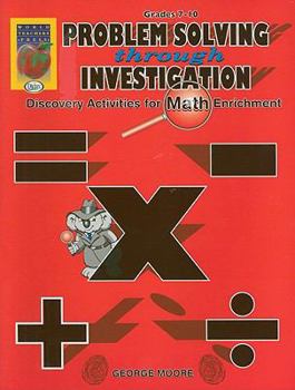Paperback Problem Solving Through Investigation, Book 2: Grades 7-10: Discovery Activities for Math Enrichment Book