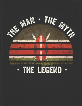 The Man The Myth The Legend: Kenya Flag Sunset Personalized Gift Idea for Kenyan Coworker Friend or Boss  2020 Calendar Daily Weekly Monthly Planner Organizer