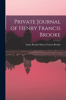 Paperback Private Journal of Henry Francis Brooke Book