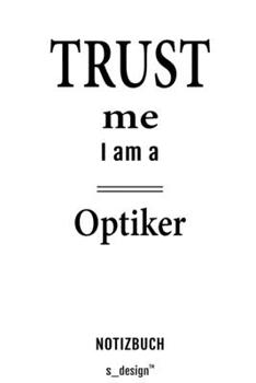 Notizbuch für Optiker: Originelle Geschenk-Idee [120 Seiten  kariertes blanko Papier] (German Edition)