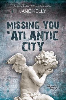 Missing You in Atlantic City - Book #4 of the Meg Daniels