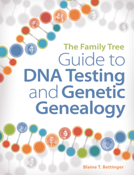 Paperback The Family Tree Guide to DNA Testing and Genetic Genealogy Book