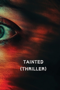 Paperback Tainted (Thriller) Book