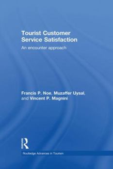 Paperback Tourist Customer Service Satisfaction: An Encounter Approach Book