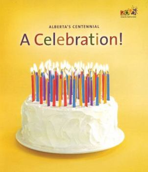 Paperback Alberta's Centennial: A Celebration! Book