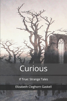 Curious: If True: Strange Tales