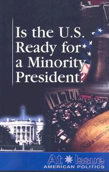 Paperback Is the U.S. Ready for a Minority President? Book