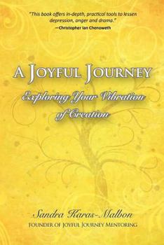 A Joyful Journey: Exploring Your Vibration of Creation