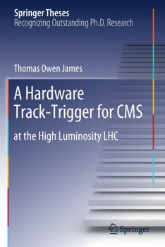Paperback A Hardware Track-Trigger for CMS: At the High Luminosity Lhc Book