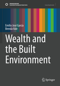 Wealth and the Built Environment (Sustainable Development Goals Series)