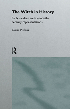 Hardcover The Witch in History: Early Modern and Twentieth-Century Representations Book