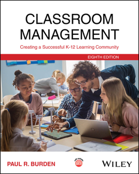 Paperback Classroom Management: Creating a Successful K-12 Learning Community Book