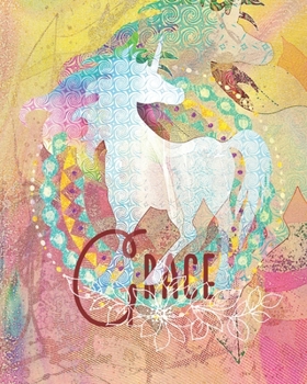 Paperback Grace: Colorful Rainbow Unicorn - 100 Pages 8"X10" Girl's Composition Wide Ruled Notebook Book