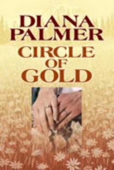 Circle of Gold - Book #1 of the Men of Medicine Ridge
