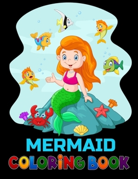 Paperback Mermaid coloring book: 50 pictures for Kids to colour Book