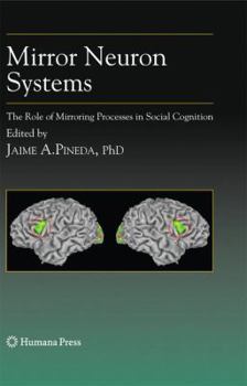 Paperback Mirror Neuron Systems: The Role of Mirroring Processes in Social Cognition Book
