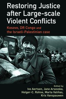 Paperback Restoring Justice after Large-scale Violent Conflicts Book