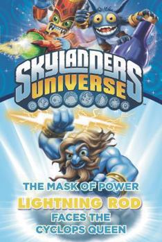 Skylanders Universe: Lightning Rod Faces the Cyclops Queen - Book #3 of the Mask of Power
