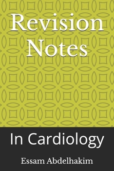 Revision Notes: In Cardiology
