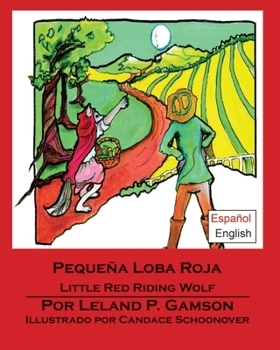 Paperback Pequeña Loba Roja: Little Red Riding Wolf-Español, English [Spanish] Book