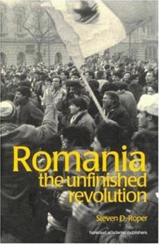 Paperback Romania: The Unfinished Revolution Book