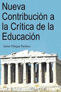 Paperback Nueva Contribucion a la Critica de La Educacion [Spanish] Book