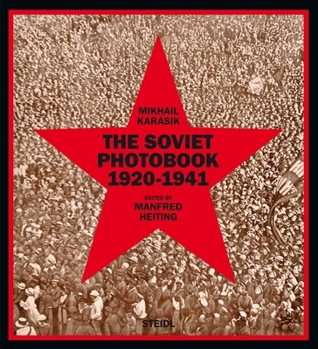 Hardcover The Soviet Photobook 1920-1941 Book